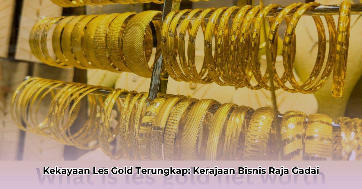 les gold net worth 2024